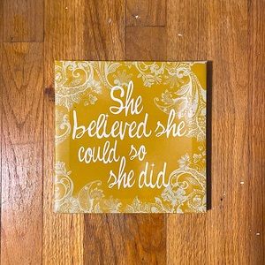 Wall decor “She believed she could so she did”